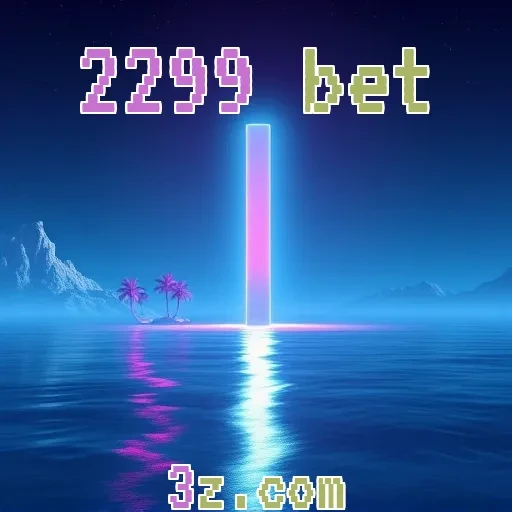 2299 bet: Descubra os Diferenciais nos Eventos Esportivos Hoje Mesmo!